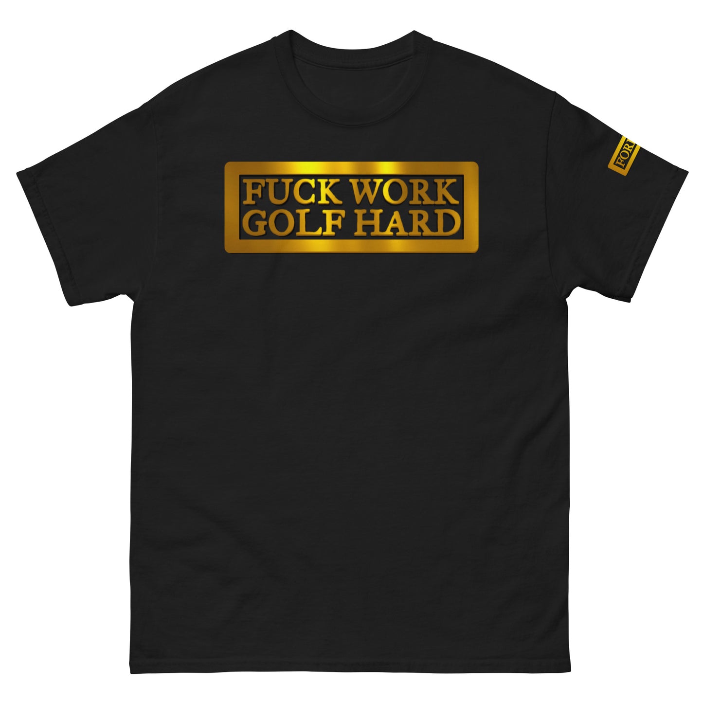 F*** Work Golf Hard tee
