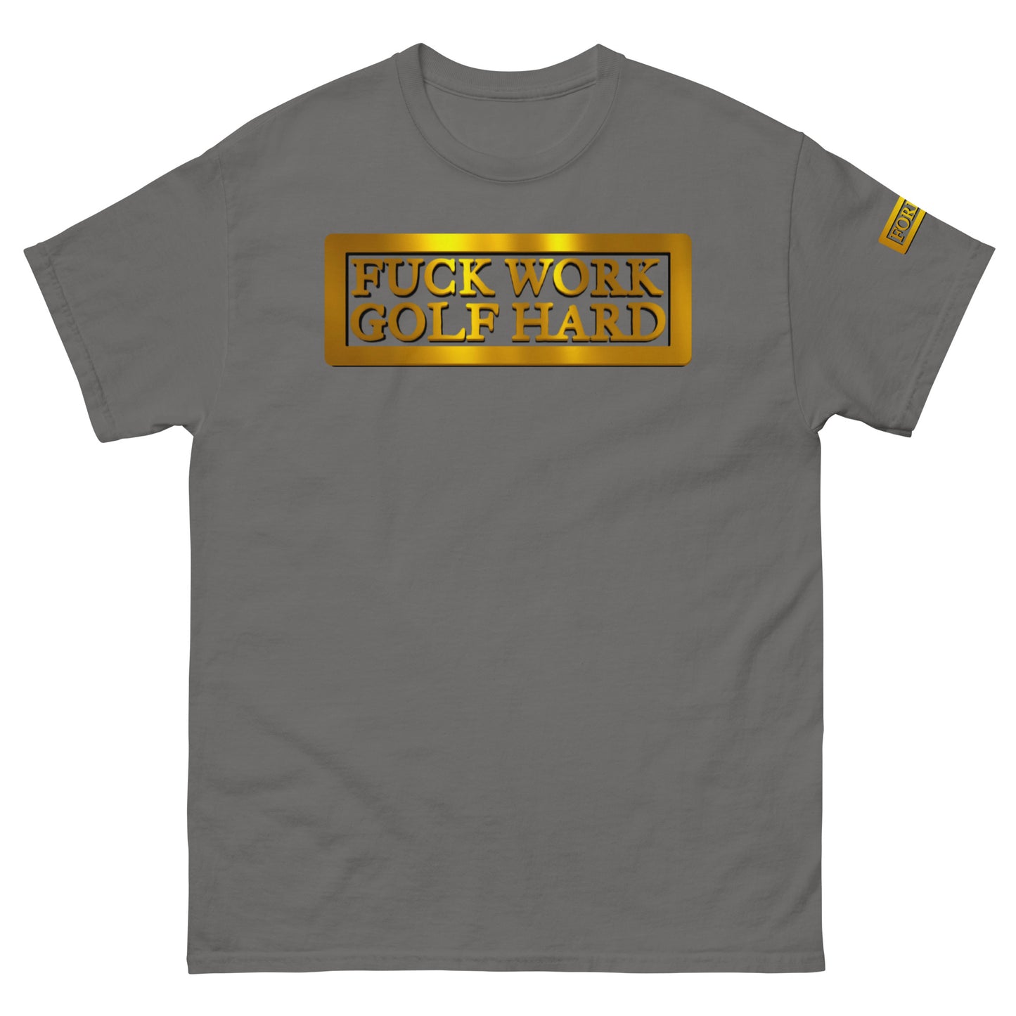 F*** Work Golf Hard tee