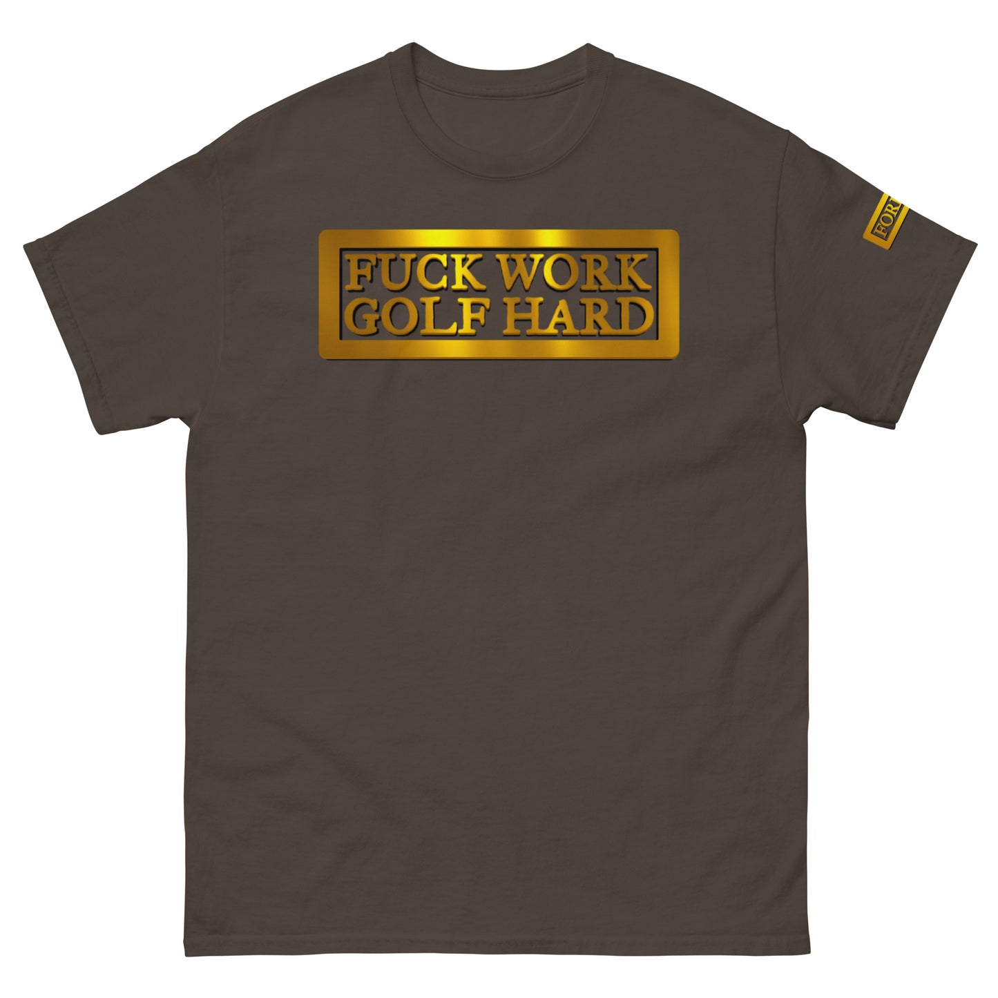 F*** Work Golf Hard tee