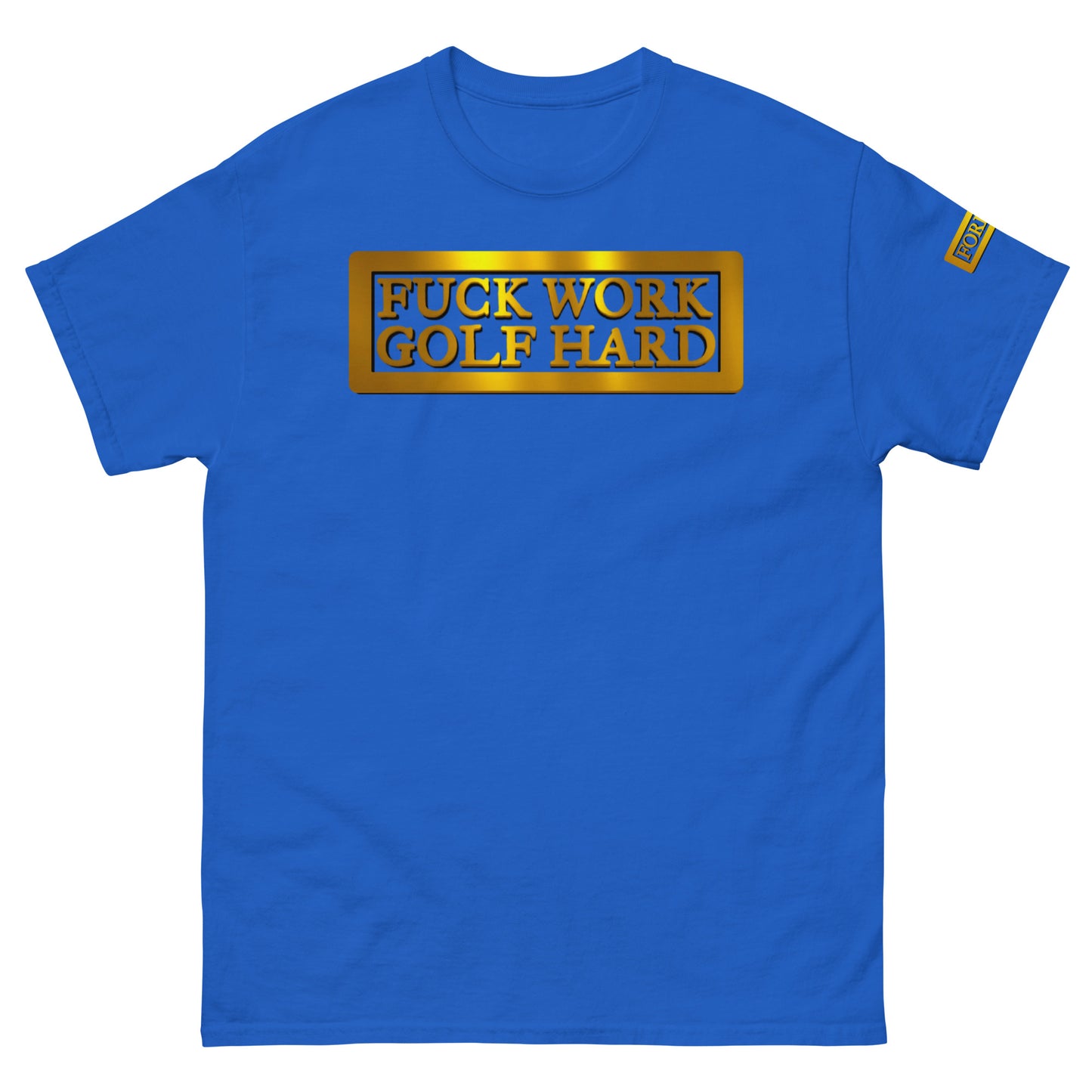 F*** Work Golf Hard tee