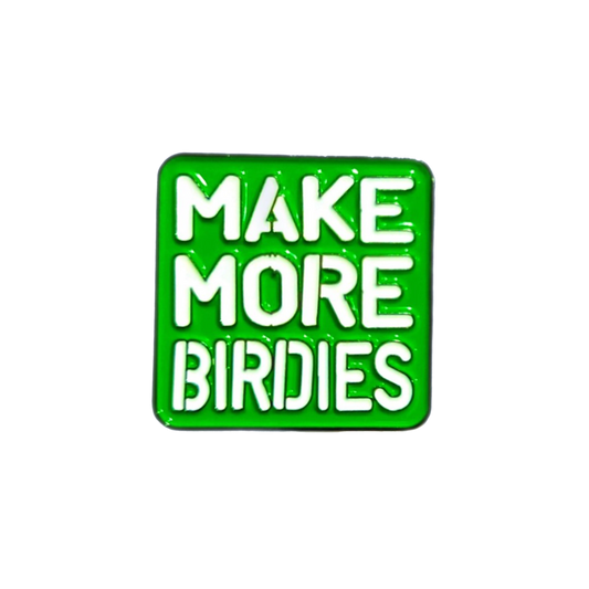 Make More Birdies Ball marker
